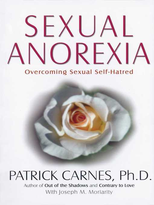 Title details for Sexual Anorexia by Patrick J Carnes - Available